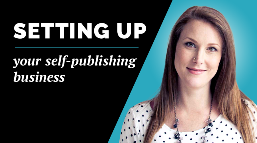 Quick Tips For Setting Up Your Self-Publishing Business