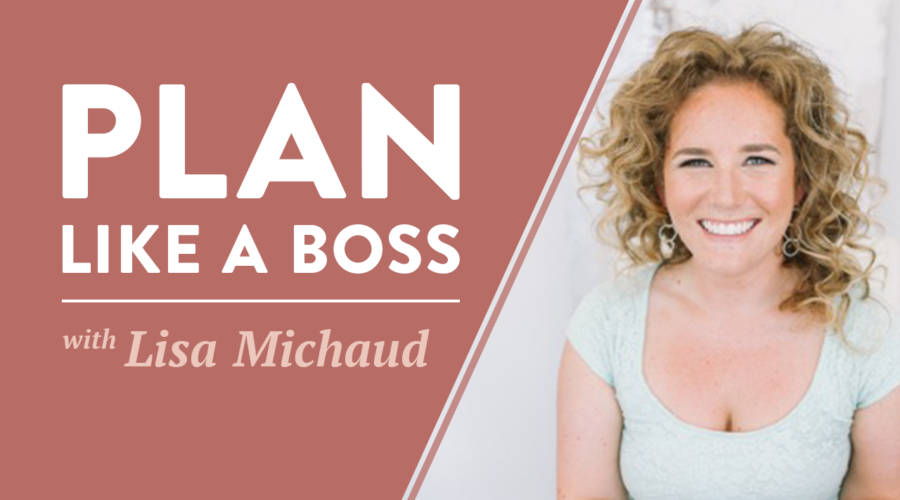 Weekly Planning | How to Plan Your Week and Crush Your To-Do List with Lisa Michaud