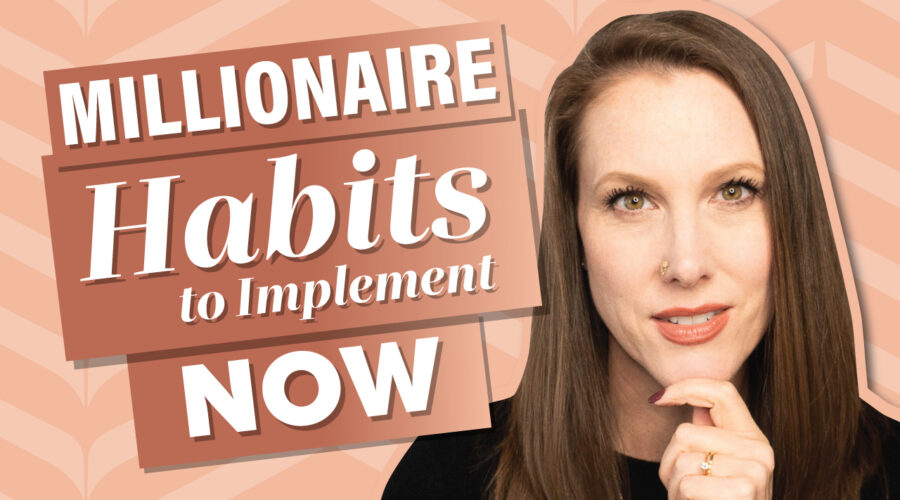 image of Rachel Harrison-Sund and the words "Millionaire Habits to Implement Now"