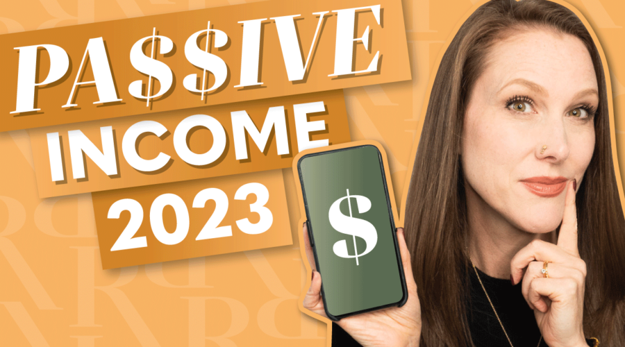 image of Rachel Harrison-Sund holding a cell phone with a dollar sign on it. Text: "Passive Income 2023"