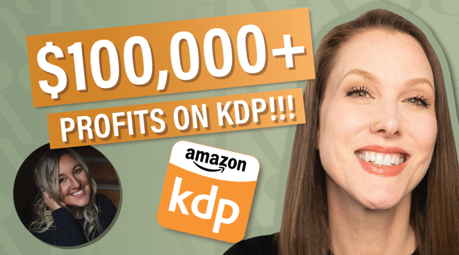images of Rachel Harrison-Sund, Jenny Hansen Lane, and Amazon KDP logo; text "$100,000+ Profits on KDP!!!"